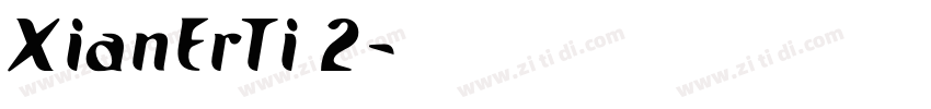XianErTi 2字体转换